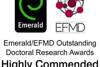 Emerald/EFMD Outstanding Doctoral Research Awards. Highly Commended Award 2013